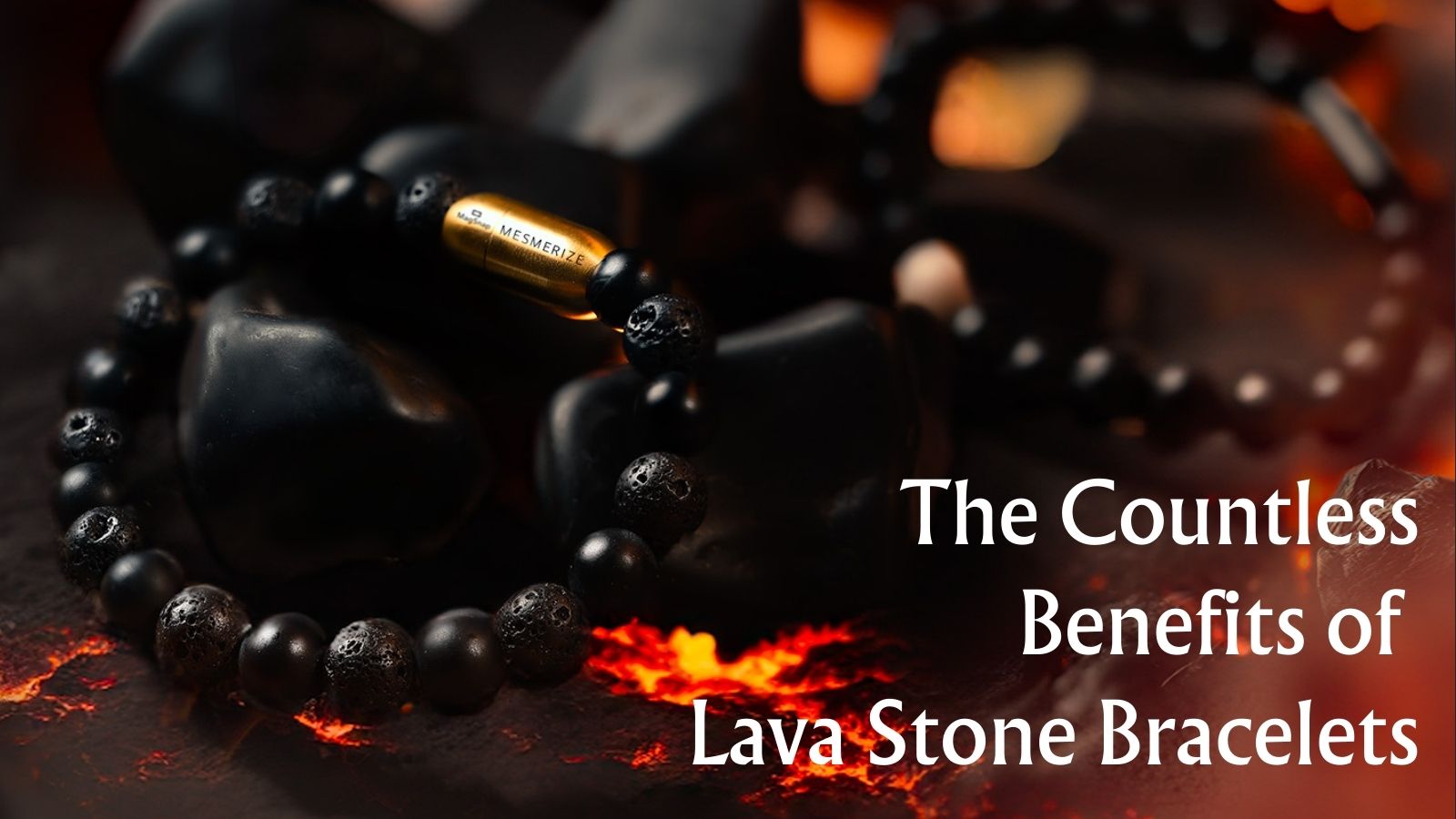 Unveiling the Hidden Powers: Exploring the Countless Benefits of Lava Stone Bracelets